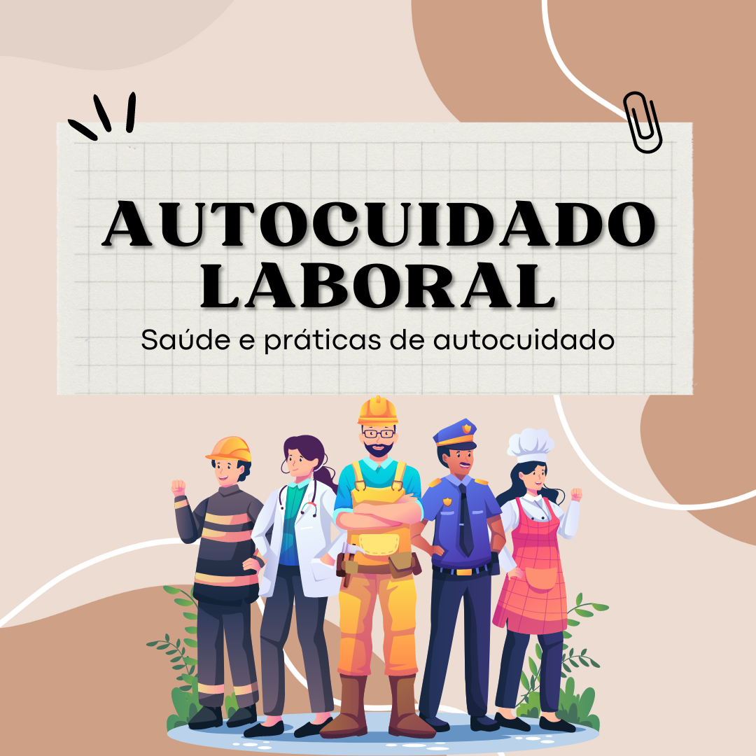 Curso Autocuidado: Autocuidado Laboral