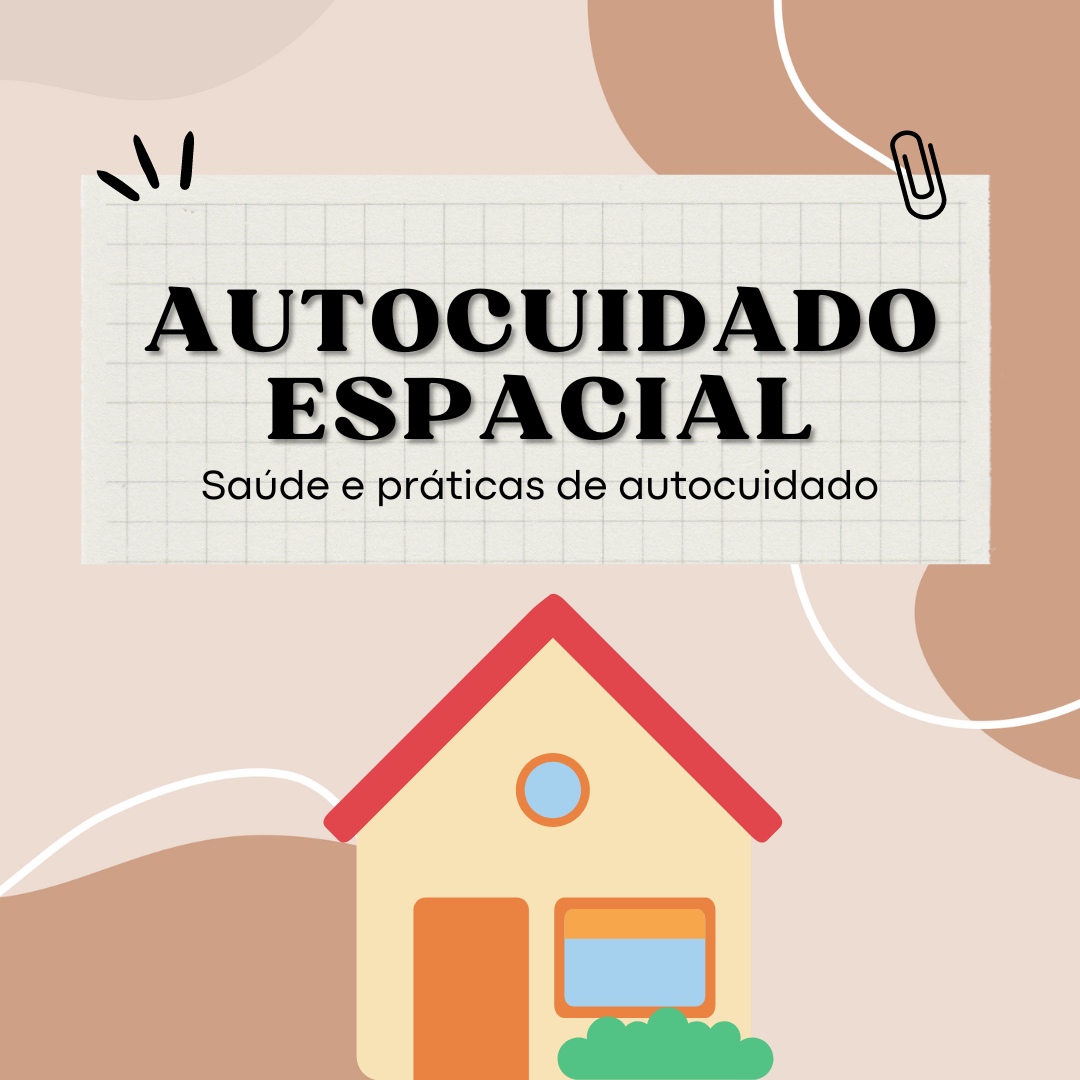 Curso Autocuidado: Autocuidado Espacial