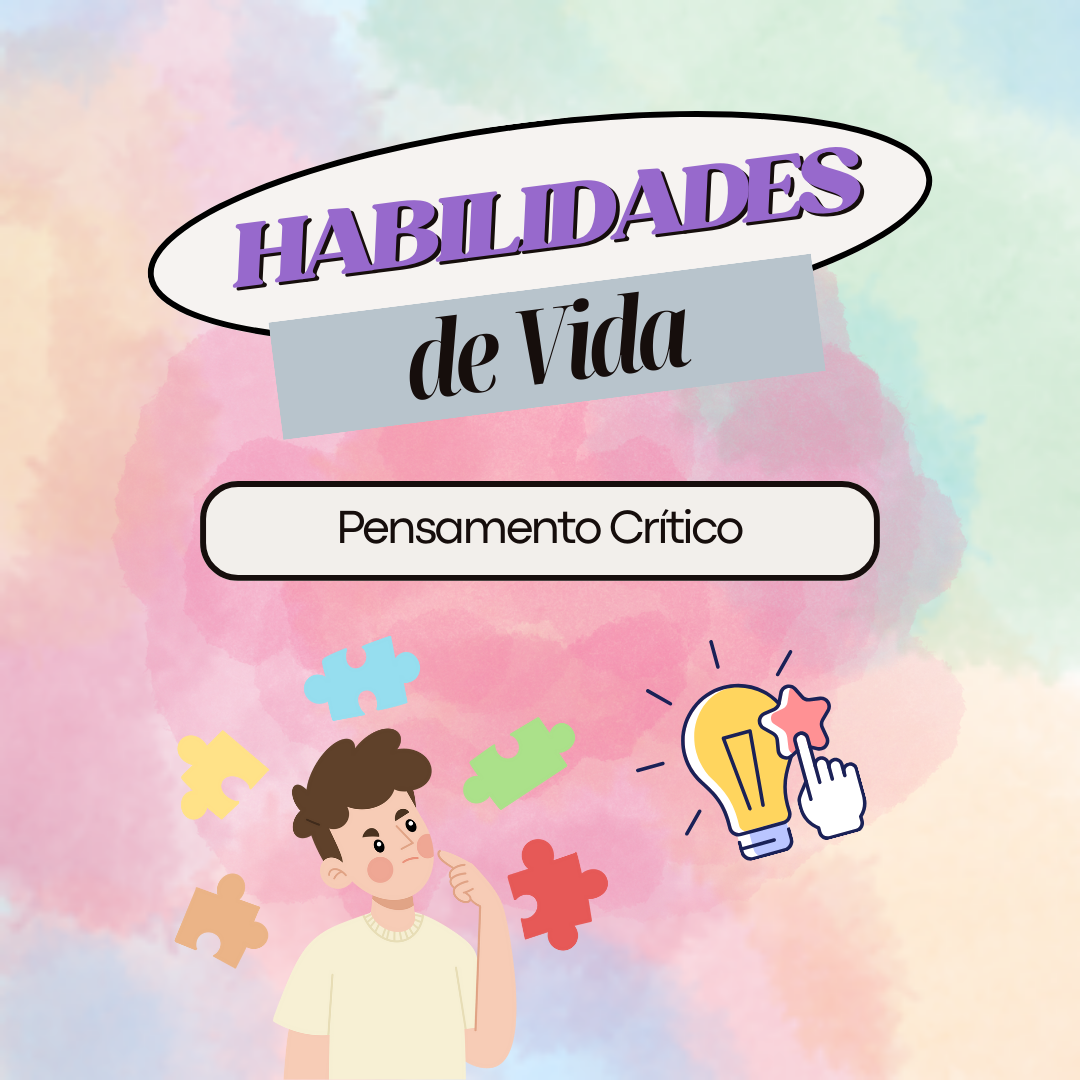 Curso Habilidades de Vida: Pensamento Crítico