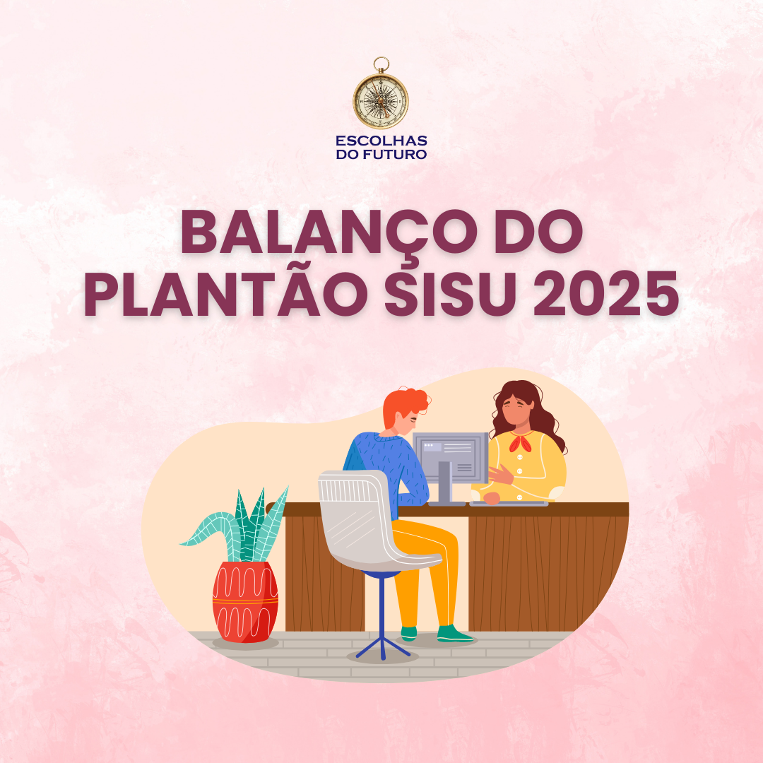 Balanço do Plantão Sisu 2025